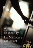 La mémoire des murs&nbsp;-&nbsp;Tatiana de Rosnay