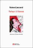 Retour à Vienne&nbsp;-&nbsp;Roland Jaccard