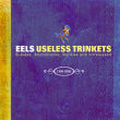 Eels&nbsp;-&nbsp;Eels useless trinkets