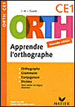 Apprendre l'orthographe CE1&nbsp;-&nbsp;Collectif