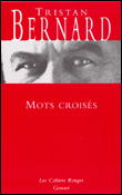 Mots croisés&nbsp;-&nbsp;Tristan Bernard