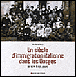Un siècle d'immigration italienne dans les Vosges&nbsp;-&nbsp;O. Guatelli