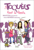 Les toquées font la fiesta&nbsp;-&nbsp;Anne-Laure Esteves