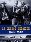 La Charge héroïque - Edition Collector&nbsp;-&nbsp;John Ford