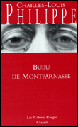 Bubu de Montparnasse&nbsp;-&nbsp;Charles-Louis Philippe