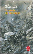 Un siecle de Novembre&nbsp;-&nbsp;Walter D. Wetherell