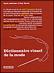Dictionnaire visuel de la mode&nbsp;-&nbsp;Paul Harris