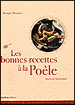 Les bonnes recettes à la poêle&nbsp;-&nbsp;Monique Mourgues