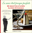 La sauce était presque parfaite&nbsp;-&nbsp;Anne Martinetti, François Rivière, Philippe Asset
