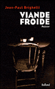 Viandes froides&nbsp;-&nbsp;Jean-Paul Brighelli