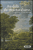 Au delà du structuralisme&nbsp;-&nbsp;E. Desveaux