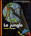 J'observe la jungle