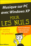 Musique sur PC avec Windows XP pour les nuls en poche&nbsp;-&nbsp;Ryan Williams