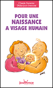 Pour une naissance à visage humain&nbsp;-&nbsp;C. Didierjean-Jouveau