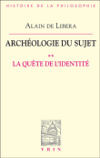 Archéologie du sujet&nbsp;-&nbsp;A. DE Libera