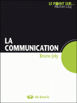 La communication&nbsp;-&nbsp;Bruno Joly