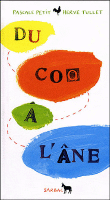 Du coq à l'âne&nbsp;-&nbsp;Pascale Petit