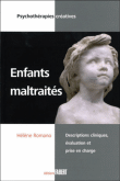 Enfants maltraités : descriptions cliniques, évaluation et prise en charge&nbsp;-&nbsp;Hélène Romano