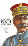 Mémoires pour servir à l'histoire de la guerre de 1914-1918&nbsp;-&nbsp;Ferdinand Foch