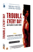 Trouble Every Day