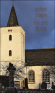 Sois près de moi&nbsp;-&nbsp;Andrew O'Hagan