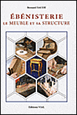 Eb�nisterie, le meuble et sa structure