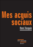 Mes acquis sociaux&nbsp;-&nbsp;H. Vacquin