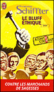 Le bluff éthique&nbsp;-&nbsp;Frédéric Schiffter