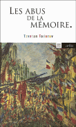 Les abus de la mémoire&nbsp;-&nbsp;Tzvetan Todorov