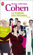 Le roman des régimes&nbsp;-&nbsp;Jean-Michel Cohen