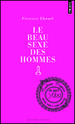 Le beau sexe des hommes&nbsp;-&nbsp;Florence Ehnuel