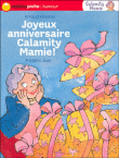 Joyeux anniversaire Calamity Mamie&nbsp;-&nbsp;Arnaud Alméras, Frédéric Joos