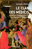 Le clan des Medicis&nbsp;-&nbsp;Jacques Heers