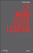 Le manifeste lesbien&nbsp;-&nbsp;Pauline Londeix