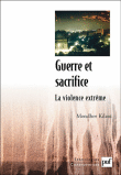 Guerre et sacrifice, la violence extrême&nbsp;-&nbsp;Mondher Kilani
