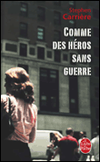 Comme des héros sans guerre&nbsp;-&nbsp;S. Carriere