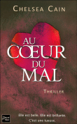 Au coeur du mal&nbsp;-&nbsp;Chelsea Cain