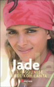 L'insoumise de Koh-Lanta&nbsp;-&nbsp;Jade, Frédéric Lohezic