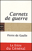Carnets de guerre&nbsp;-&nbsp;Pierre De Gaulle