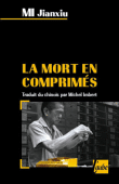 La mort en comprimés&nbsp;-&nbsp;Mi Jianxiu