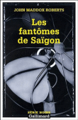 Les fantômes de Saïgon&nbsp;-&nbsp;J. Roberts