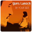 Yves Larock&nbsp;-&nbsp;By your side