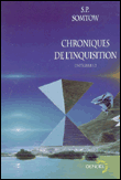 Chroniques de l'Inquisition, T1&nbsp;-&nbsp;S.P. Somtow