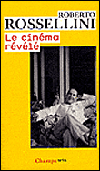 Le Cinéma révélé&nbsp;-&nbsp;Roberto Rossellini