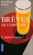 Brèves de comptoir, l'anniversaire&nbsp;-&nbsp;Jean-Marie Gourio