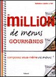 Un million de menus gourmands&nbsp;-&nbsp;Camille Le Foll, Nathalie Le Foll