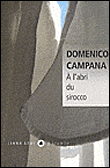 A l'abri du sirocco&nbsp;-&nbsp;Domenico Campana