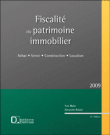 Fiscalité du patrimoine immobilier : achat, vente, construction