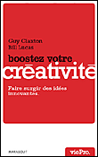 Les règles d'or de la créativité&nbsp;-&nbsp;Guy Claxton, Bill Lucas