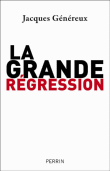 La grande régression&nbsp;-&nbsp;Jacques Généreux